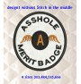 Asshole Merit Badge embroidery design 2 designs 4 sizes 