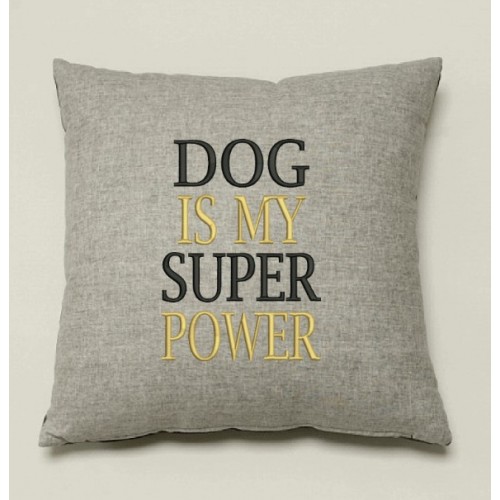 Dog is my superpower embroidery design