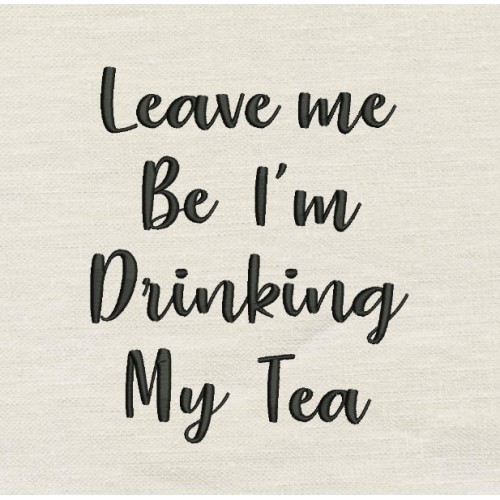 Leave me embroidery design