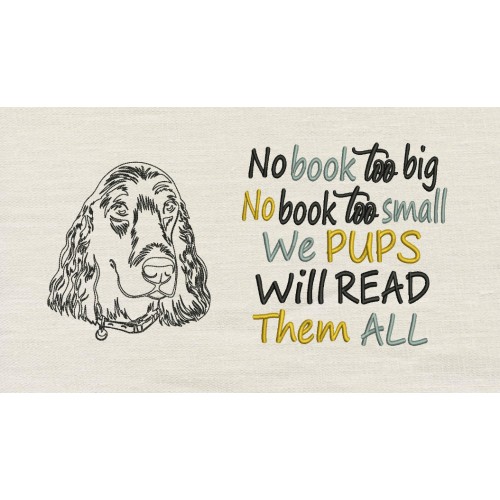 Dog face No book too big reading pillow embroidery designs