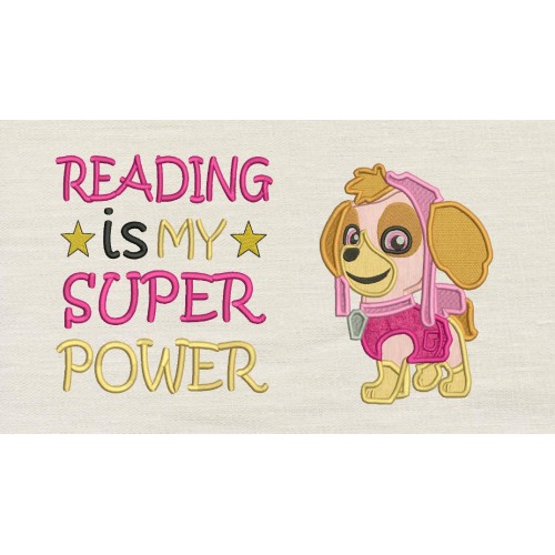 Skye paw patrol with Reading is My Superpower
