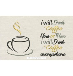 Cup coffee with i will drink coffee