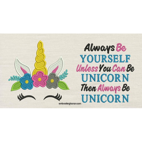 Unicorn face embroidery with Always Be Unicorn