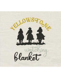 Yellowstone Watching Blanket embroidery design 