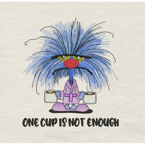 One Cup is not enough embroidery design