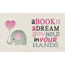 Elephant with balloon A book is a dream
