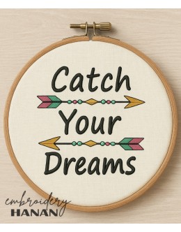 Catch Your Dreams embroidery design 