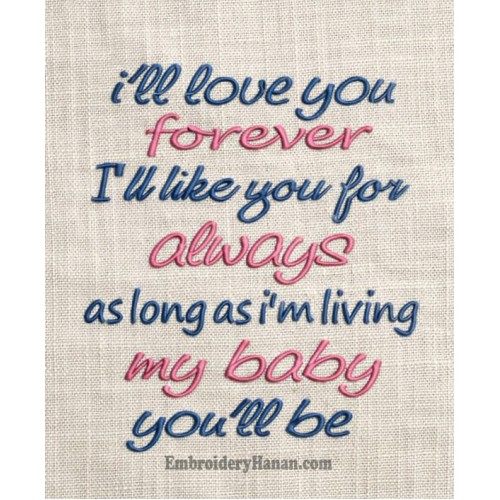 I'll love you forever embroidery design