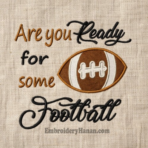 Are You Ready for some football embroidery design