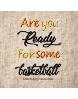 Are You Ready for some basketball