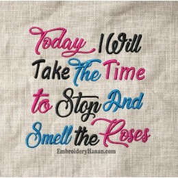 Today i will take the time Embroidery design